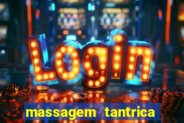 massagem tantrica porto alegre